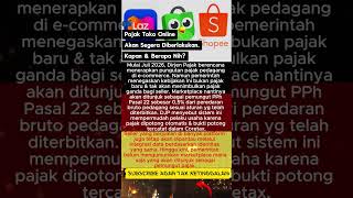 Pajak Toko Online Bakal Resmi Dipungut, Seller Wajib Tahu #beritaviral  #beritahariini #viral