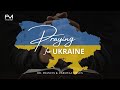 Prayer For Ukraine | Dr Francis Myles