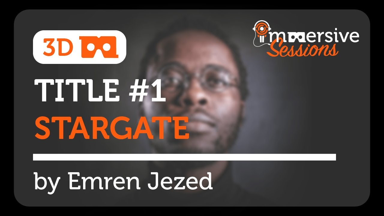 Stargate - Emren Jezed - Immersive Sessions #1 [3D & Binaural]
