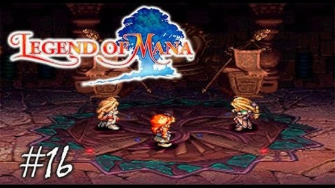 Legend of Mana Part 16 - The Looking Glass Tower