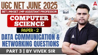 UGC NET, BET, MHSET & MP Assistant Professor 2025 Data Communication & Networking Questions | Part 3