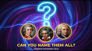 Classical Composers Quiz