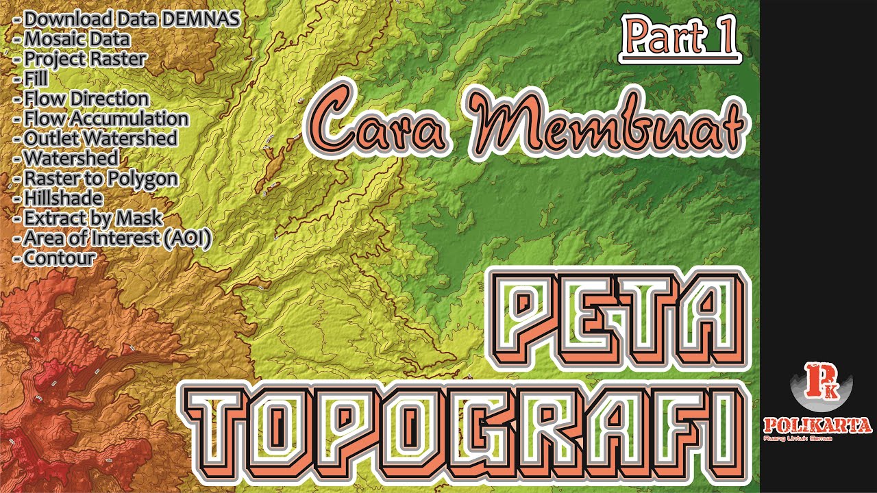 Peta Topografi (Part 1) I Cara membuat Peta Topografi - Hillshade, Elevasi, dan Kontur - YouTube
