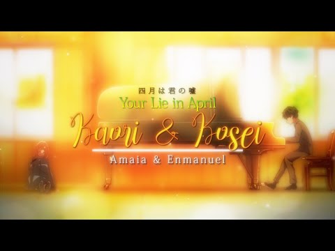 Kaori & Kosei - Canción Original - EnmaDS ft. Amaia Rodríguez - Shigatsu Wa Kimi no Uso (Remaster)