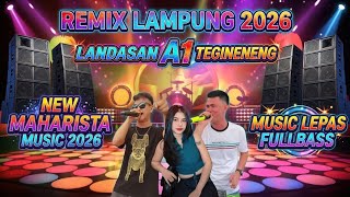 REMIX LAMPUNG 2026✴️MAHARISTA MUSIC LANDASAN A1 TEGINENENG✴️ MUSIC FULLBASS VJ BILLY,ROFA,FDJ SISY🔥🔥