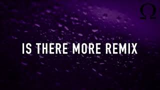 Is There More Remix