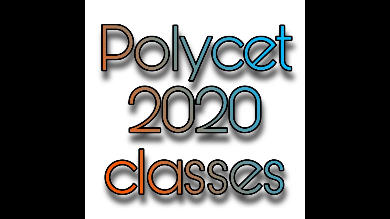 POLYCET CLASSES 2020 6