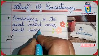 10 Lines Essay on Consistency | Few lines on Consistency | Simple Cursive Writing| Learn Consistency