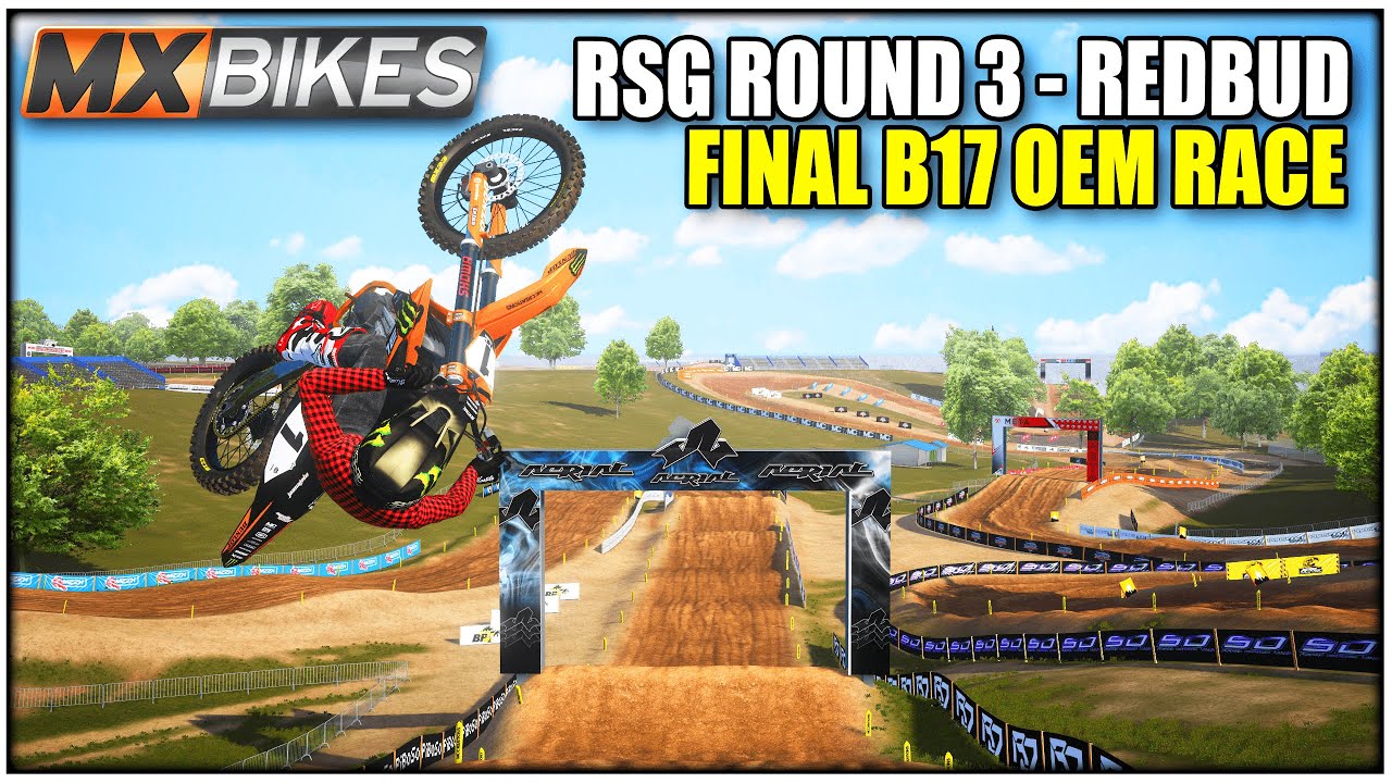 MX Bikes FINAL BETA 17 OEM RACE! - RSG Round 3 - Redbud