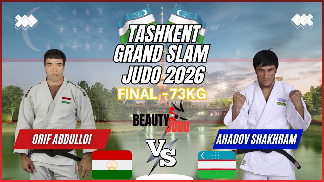 🏆 Final -73Kg | Orif ABDULLOI (TJK) vs Shakhram AHADOV (UZB) | Tashkent Grand Slam 2026 🏆