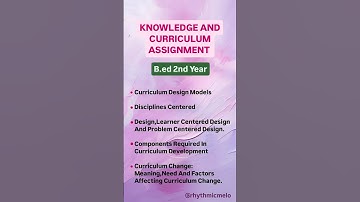 B.ED 2ND YEAR KNOWLEDGE & CURRICULUM ASSIGNMENT 2025 #education #educational #educationalvideo