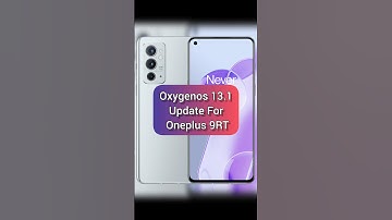 OxygenOS 13.1 Update For OnePlus 9RT