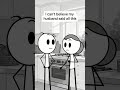 I can’t believe my husband said all this #husbandwife #couple #marriedlife #animation