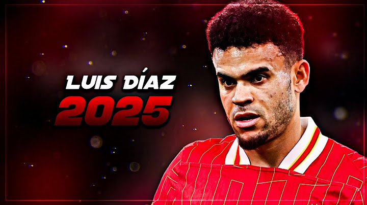 Luis Díaz 2025 - Skills, Goals & Assists - HD