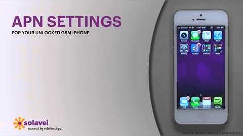 APN Settings For Your Solavei iPhone