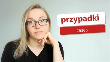 Polish cases | PRZYPADKI