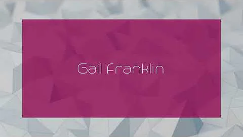 Gail Franklin - appearance