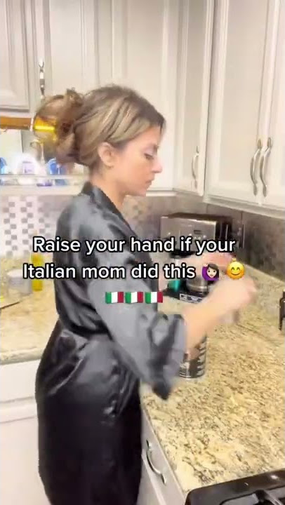 Does your Italian mom do this?