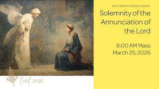 Mass, Wednesday at 8:00 AM (3/25/2026)