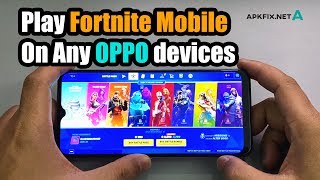 How To Play Fortnite Mobile On Any Oppo Devices Fix Device Not Supported