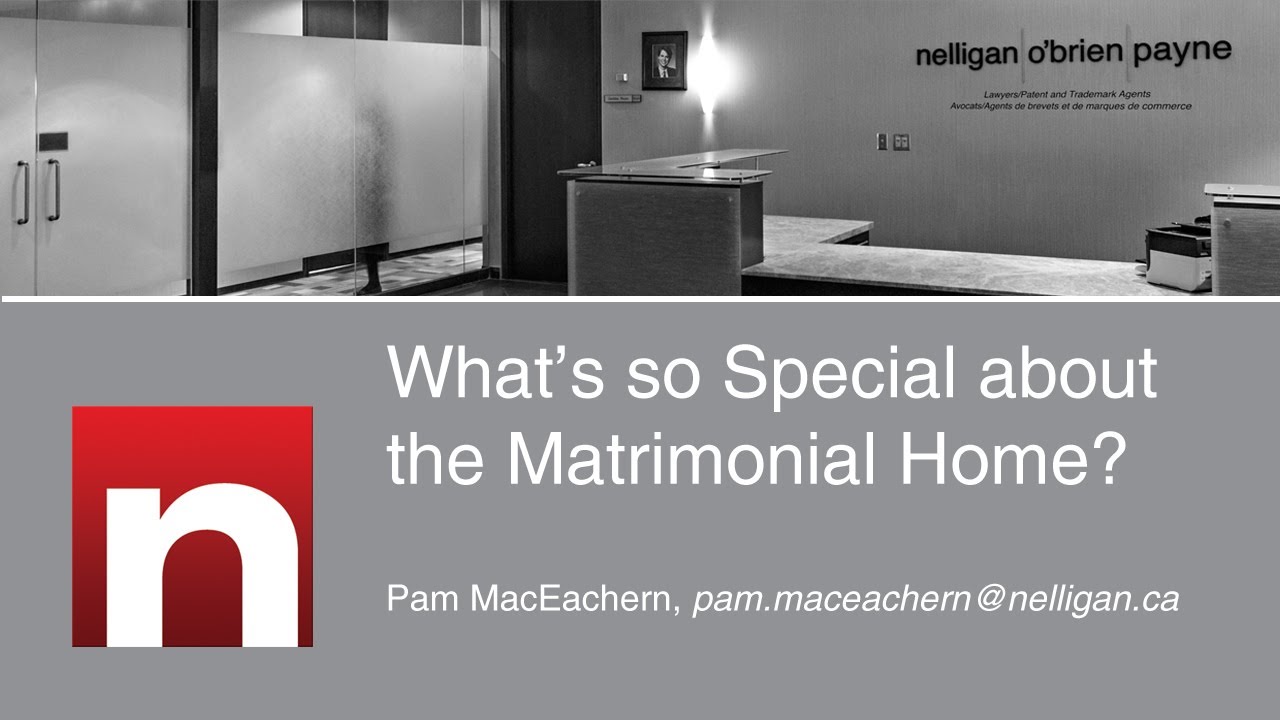 What's so Special about the Matrimonial Home? YouTube