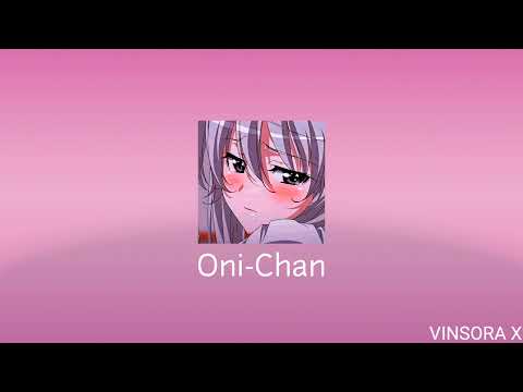 เพลง Oni Chan - Eit eastern 8(เนื้อเพลง)