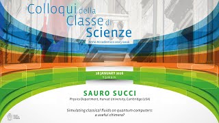 Sauro Succi, Simulating classical fluids on quantum computers: a useful chimera - 28 January 2026