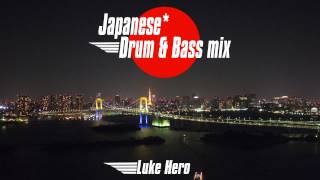 Japanese* Drum & Bass mix | 日本のドラムンベースミックス (Free Download)