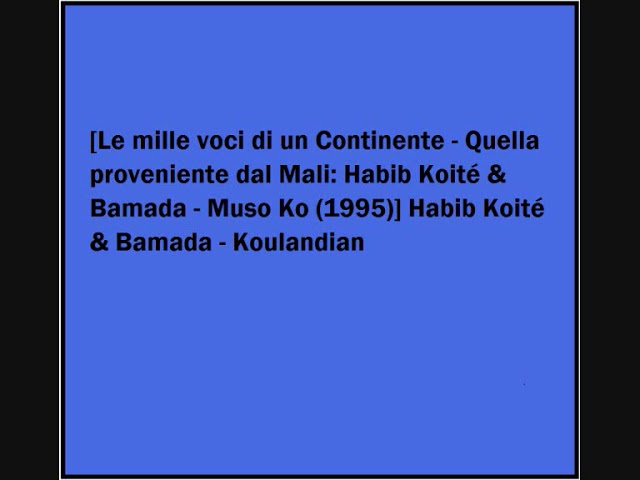 Habib Koité & Bamada - Koulandian auf YouTube ansehen Habib Koité & Bamada - Koulandian auf YouTube ansehen