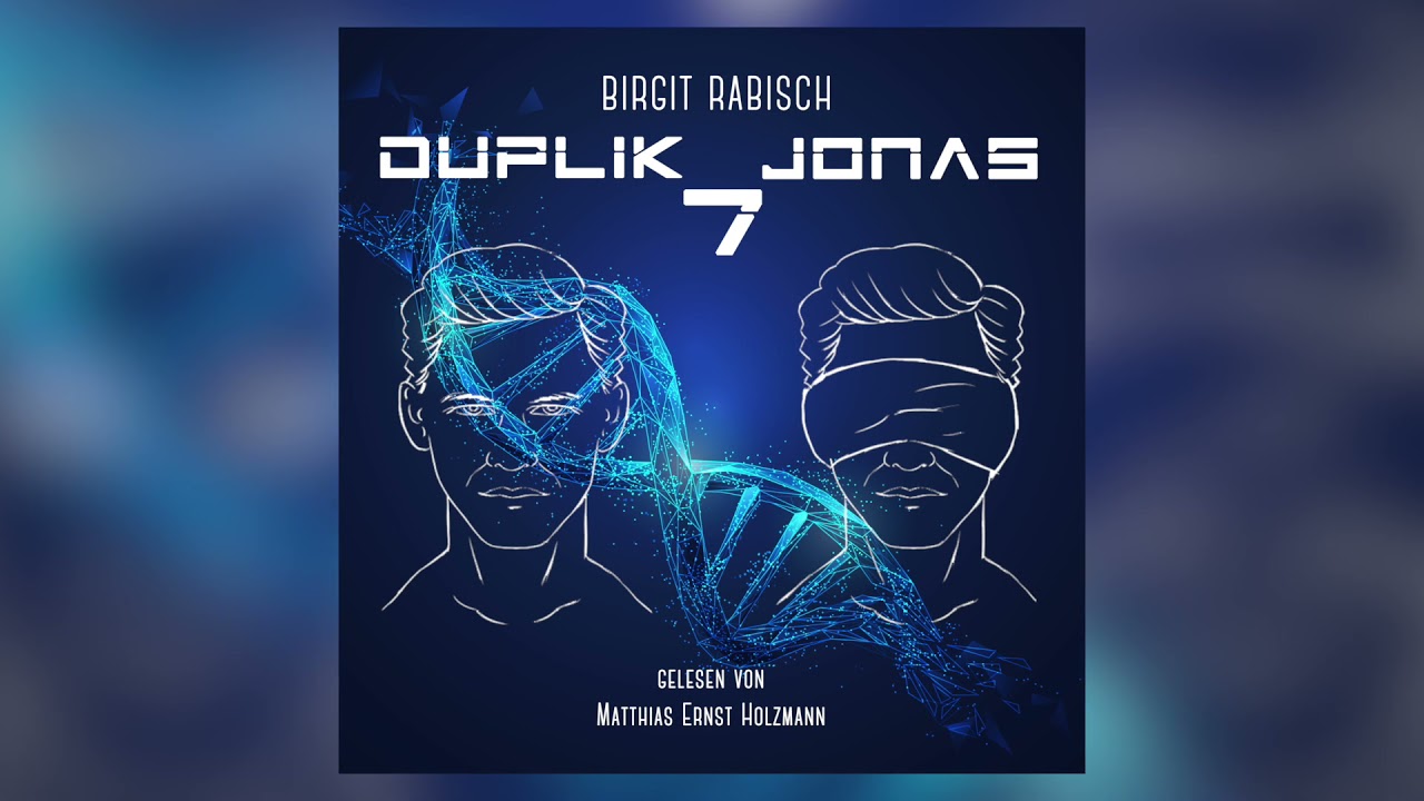 Duplik Jonas 7 – Birgit Rabisch – Hörbuch-Download