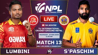 Sudurpaschim Royals Vs Lumbini Lions Live Commentary & Score | 13th Match Npl 2025 | Sk Advise