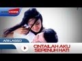 Ari Lasso - Cintailah Aku Sepenuh Hati | Official Video