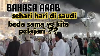 BELAJAR BAHASA ARAB || SEPERTI APA SIH BAHASA ARAB DI SAUDI