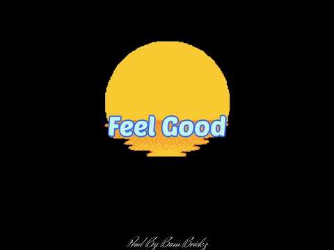 FEEL GOOD- SLIM REEP3R X BAM BRICKZ