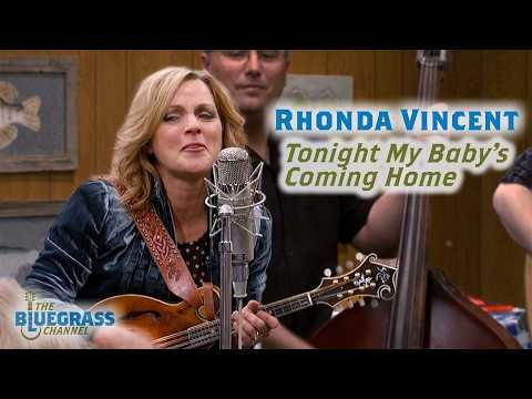 Rhonda Vincent sings "Tonight My Baby's Coming Home"
