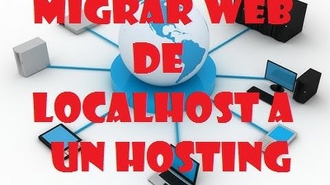 Migrar Wordpress de localhost (servidor local) a Hosting [ESPECIAL 100]