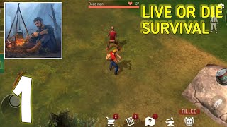 Live or die survival - GamePlay walkthrough Part 1 - [ Android  iOS ] - screenshot 4