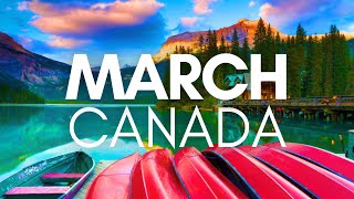 Best Places To Visit In March In Canada - Travel