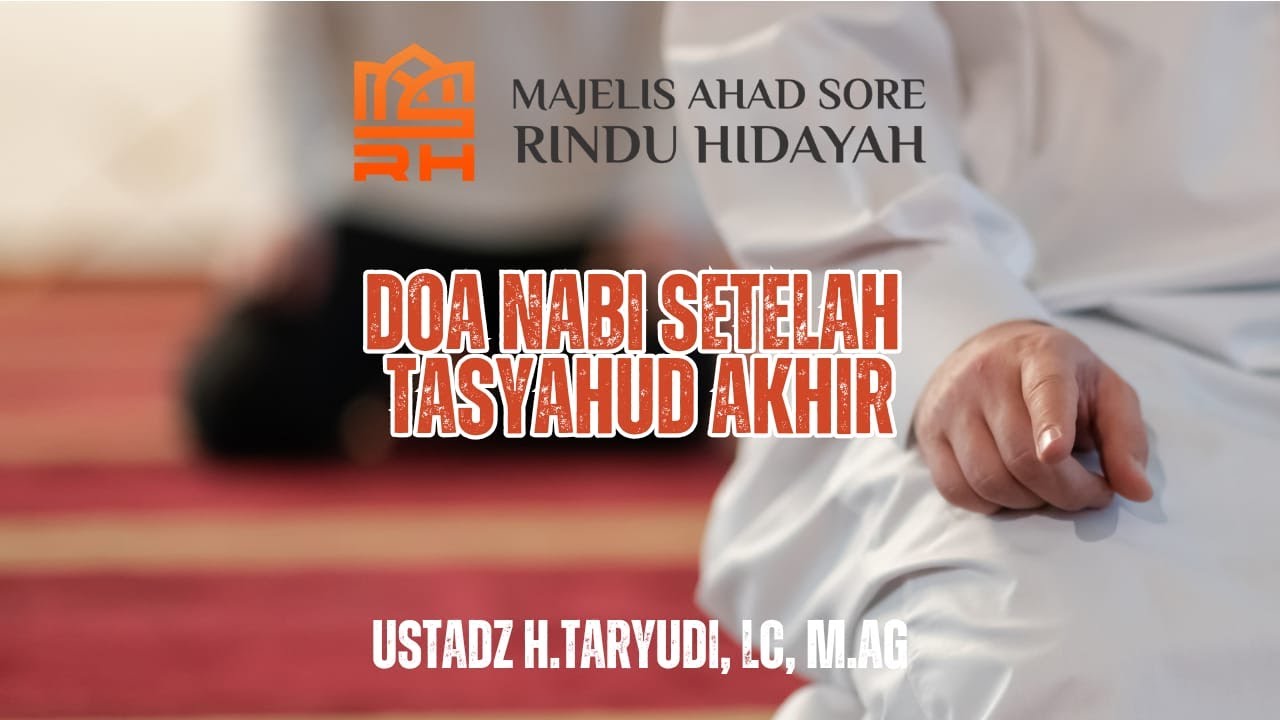 Pratinjau video Doa Nabi Setelah Tasyahud Akhir