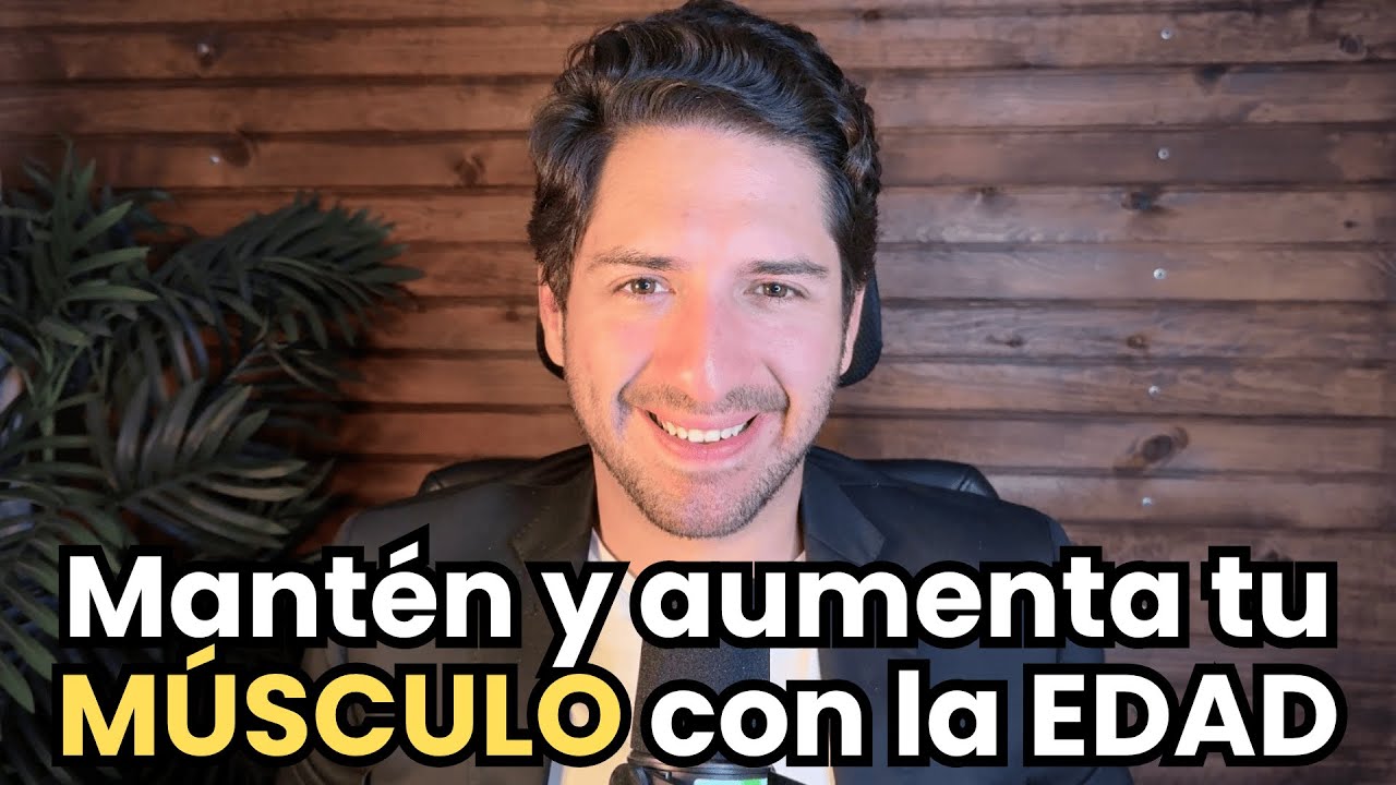 Cómo MANTENER y GANAR MÚSCULO con la edad