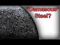 True damascus steel history metallurgy production