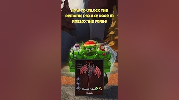 How To Unlock the Demonic Pickaxe Door In Roblox The Forge #roblox #theforge #shorts