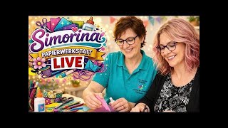 Simorina Live-Basteln mit Simone und Corina | Thema: Wellness