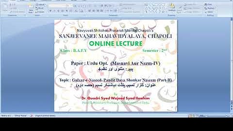 Class: B.A.F.Y., Sem.II Sub:Urdu Opt.-IV,Topic : Gulzar-e-Naseem- Naseem (Part-II) By:Dr.Quadri W.I.