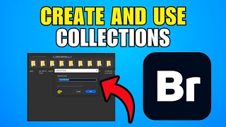 How To Create And Use Collections In Adobe Bridge (2026) (Best Method)