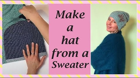 How to make a hat from a sweater – the easiest tutorial you will ever see