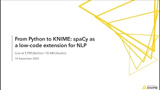 From Python to KNIME: spaCy as a low-code extension for NLP