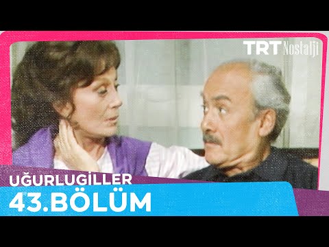 Uğurlugiller 43. Bölüm