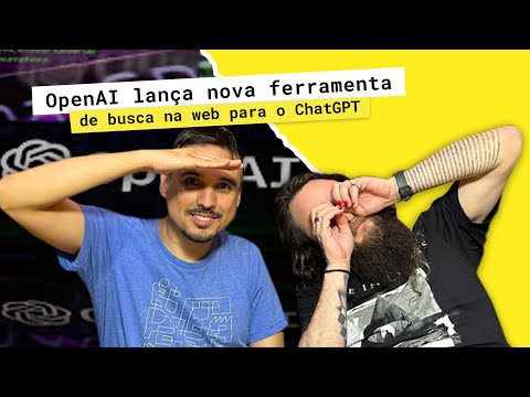 OpenAI lança nova ferramenta de busca na web para o ChatGPT