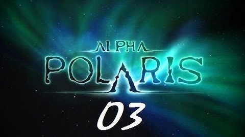 Alpha Polaris part3 Walkthrough